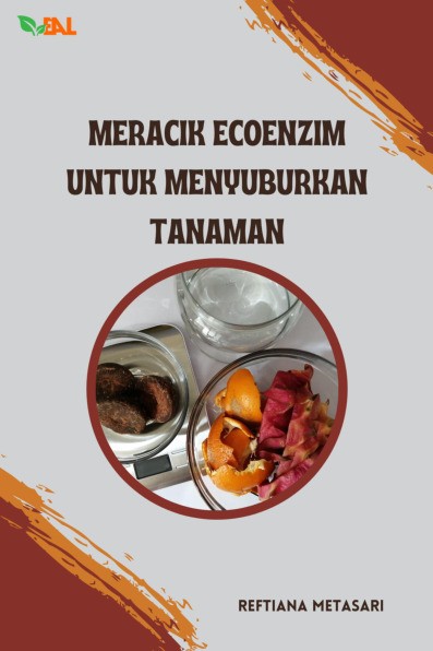 Meracik Ecoenzim untuk Menyuburkan Tanaman
